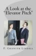 A Look at the â€œElevator Pitchâ€ by Griff Lindell