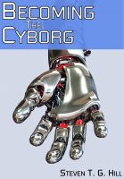 Cover for 'Becoming the Cyborg'