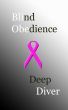 Blind Obedience by Deep Diver