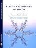 Kira y la tormenta de hielo KIRA AND THE ICE STORM by Francisco Angulo