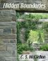 Hidden Boundaries: a Hand Slaves Novel by C S McClellan