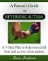 A Parent's Guide for Reversing Autism by Donna Blackmore