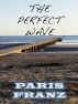 The Perfect Wave by Paris Franz