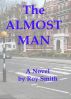 The Almost Man by Roy Smith