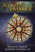 Vibrational Passage by Jennifer Dustow