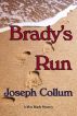 Brady's Run by Joseph  Collum