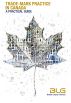 Trade-mark Practice in Canada: A Practical Guide by Borden Ladner Gervais LLP