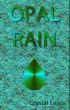 Opal Rain by Crystal Lewis