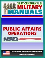 Cover for '21st Century U.S. Military Manuals: Public Affairs Operations Field Manual - FM 46-1 (Value-Added Professional Format Series)'