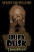 Huey Dusk by Whit Howland