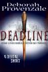 Deadline (A Digital Short) by Deborah Provenzale