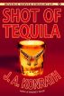 Shot of Tequila by JA Konrath