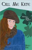 Cover for 'Call Me Kate: Meeting the Molly Maguires'