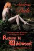 Return to Wildwood by Andrea Dale