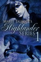 Cover for 'Marti Talbott's Highlander Series 1 (Anna, Rachel & Charlet)'