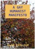 A Gay Humanist Manifesto by Alan Keslian