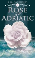 Cover for 'Rose of the Adriatic'