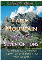 Cover for 'Faith, Mountain And The Seven Options'