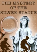 Cover for 'The Mystery of the Silver Statue'