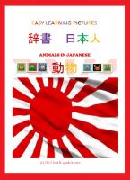 Cover for 'Easy Learning Pictures. Animals in Japanese.'