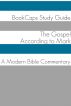 The Gospel of Mark: A Modern Bible Commentary by BookCaps 
