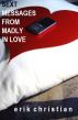 Sext Messages From Madly In Love by Erik Christian