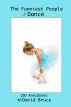 The Funniest People in Dance: 250 Anecdotes by David Bruce