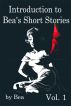 Introduction to Bea's Short Stories by Bea 