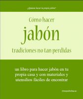 Cover for 'C&oacute;mo hacer jab&oacute;n: tradiciones no tan perdidas'