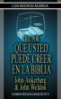 Los Hechos del Por QuÃ© Usted Puede Creer en la Biblia by John Ankerberg