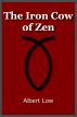 The Iron Cow of Zen by Albert Low