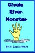 Gisela river Monster by H Jason  Schulz