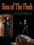 Sins of The Flesh by Grendel Butler