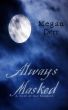 Always Masked by Megan Derr