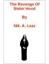 The Revenge Of Sister Hood by Nik.A Lezz