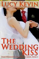 Cover for 'The Wedding Kiss (Four Weddings and a Fiasco, Book 5)'