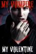 My Vampire, My Valentine: A FREE Holiday Vampire Poem by Rusty Fischer by Rusty Fischer