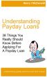Understanding Payday Loans by Barry McDonald