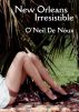 New Orleans Irresistible by O'Neil De Noux