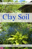 Cover for 'Plants for Problem Places: Clay Soil [British Edition]'