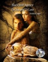 Cover for 'Black Wolf Agency: To Live and To Love'