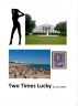 Two Times Lucky by Jean LeNoirb