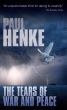 Tears of War and Peace by Paul Henke