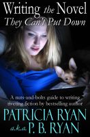 Cover for 'Writing the Novel They Can't Put Down'