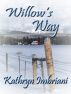 Willow's Way by Kathryn Imbriani