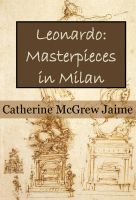 Cover for 'Leonardo: Masterpieces in Milan'