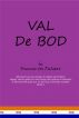 Val de Bod by Francine von Dichstav