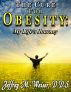 The Cure For Obesity:  My Life's Journey by Jeffrey Weiser