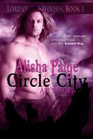Cover for 'Circle City: Lord of the Wolfen ~ Book I'