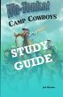 WaTonka Camp Cowboys, A Study Guide by Joe Novara